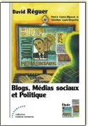 Blogs, Médias sociaux et Politique